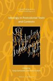 Ideology in Postcolonial Texts and Contexts