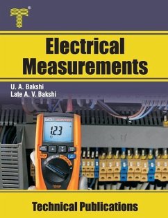 Electrical Measurements: Electrical Measuring Instruments, Bridges, Magnetic Measurements - Bakshi, Late Ajay V.; Bakshi, Uday A.