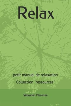 Relax: petit manuel de relaxation - Merenne, Sébastien