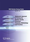 Systematic Approach to Training for Nuclear Facility Personnel: Processes, Methodology and Practices