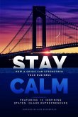 Stay Calm: How a Crisis Can Strengthen Your Business
