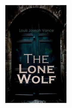 The Lone Wolf: Detective Mystery - Vance, Louis Joseph