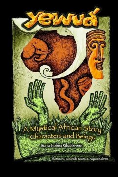 Yewuá: A Mystical African Story: Characters and Beings - Noboa Ribadeneira, Sonia