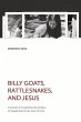 Billy Goats, Rattlesnakes, and Jesus - Bild 1