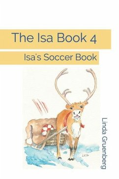 The Isa Book 4: Isa's Soccer Book - Gruenberg, Linda