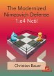 The Modernized Nimzovich Defense 1.E4... - Bild 1