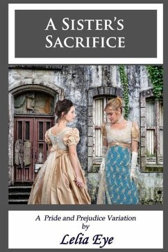 A Sister's Sacrifice - Eye, Lelia