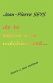 De la bêtise à la méchanceté: Lettre à mes enfants