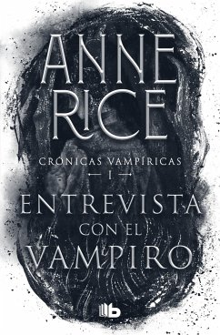 Entrevista Con El Vampiro / Interview with the Vampire - Rice, Anne