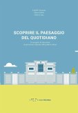 Scoprire il paesaggio del quotidiano. Un progetto di educazione al patrimonio culturale nella periferia urbana
