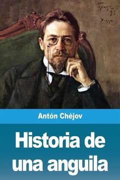 Historia de una anguila - Chéjov, Antón