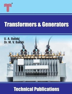 Transformers and Generators: Transformers, D.C. Generators and Synchronous Generators - Bakshi, Mayuresh V.; Bakshi, Uday A.