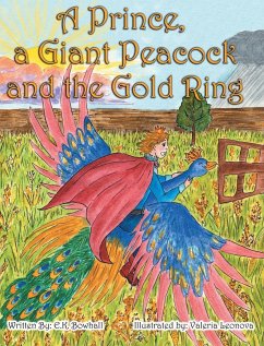 A Prince, A Giant Peacock and the Gold Ring - Bowhall, E K