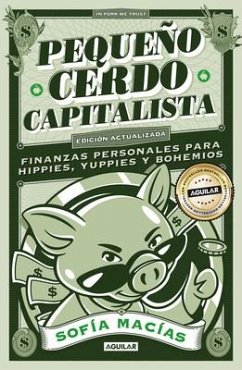 Pequeño Cerdo Capitalista (10° Aniv) / Little Capitalist Pig (10th Anniversary) - Macias, Sofia