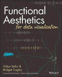 Functional Aesthetics for Data Visualization - Setlur, Vidya; Cogley, Bridget