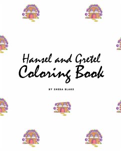 Hansel and Gretel Coloring Book for Children (8x10 Coloring Book / Activity Book) - Blake, Sheba