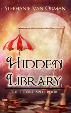 Hidden Library: The Second Spell Book - Orman, Stephanie van