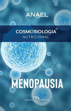 Cosmobiología Nutricional. Menopausia - Motto, Anael