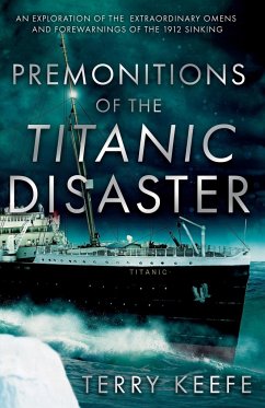 Premonitions of the Titanic Disaster - Keefe, Terry