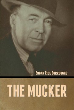 The Mucker - Burroughs, Edgar Rice