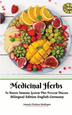 Cover Medicinal Herbs To Boosts Immune System Plus Prevent Disease Bilingual Edition English Germany