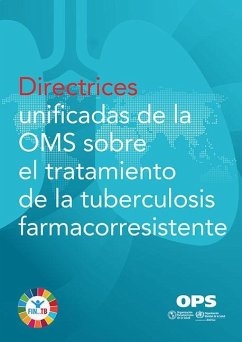 Cover Directrices Unificadas de la Oms Sobre El Tratamiento de la Tuberculosis Farmacorresistente