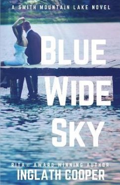 Blue Wide Sky: A Smith Mountain Lake Novel - Cooper, Inglath