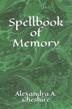 Spellbook of Memory - Cheshire, Alexandra A.