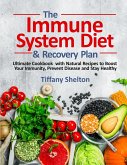 The Immune System Diet and Recovery Plan