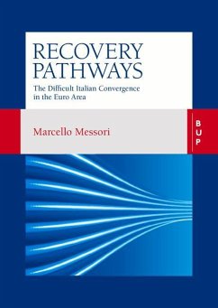 Recovery Pathways: The Difficult Italian Convergence in the Euro Area - Messori, Marcello