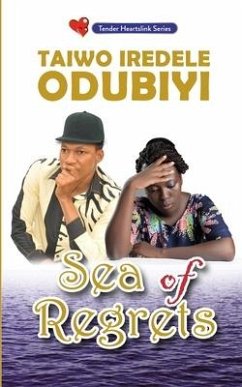 Sea of Regrets - Odubiyi, Taiwo Iredele