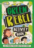 The Green Rebel Activity Book