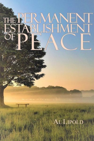 The Permanent Establishment of Peace The Permanent Establishment of Peace