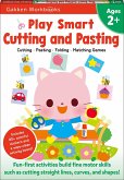 Play Smart Cutting and Pasting Age 2+: Preschool Activity Workbook with Stickers for Toddlers Ages 2, 3, 4: Build Strong Fine Motor Skills: Basic Scis