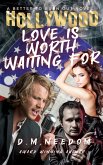 Love Is Worth Waiting For (Better To Burn Out) (eBook, ePUB)