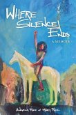 WHERE SILENCE ENDS (eBook, ePUB)