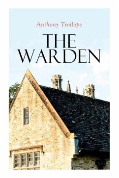 The Warden: Barsetshire Novel - Trollope, Anthony
