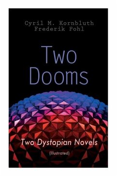 Two Dooms: Two Dystopian Novels (Illustrated): The Syndic, Wolfbane - Frederik; Kornbluth, Cyril M.; Wood