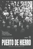 Puerto de Hierro: Masonería, Nacionalismo y falsa Izquierda. Tratado de Ingeniería Social