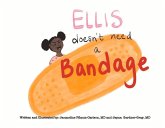 Ellis Doesn't Need a Bandage