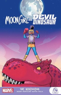 Moongirl and Devil Dinosaur: The Beginning - Montclare, Brandon; Reeder, Amy Moongirl and Devil Dinosaur: The Beginning - Montclare, Brandon; Reeder, Amy