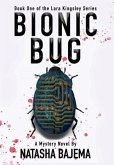 Bionic Bug: A Mystery Novel