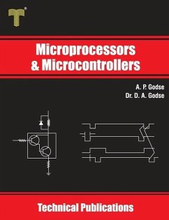 Microprocessors and Microcontrollers: 8085 and 8051 Architecture, Programming and Interfacing - Godse, D. A.; Godse, A. P.