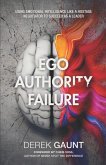 Ego, Authority, Failure: Using Emotional Intelligence Like a Hostage Negotiator to Succeed as a Leader