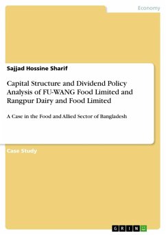 Capital Structure and Dividend Policy Analysis of FU-WANG Food Limited and Rangpur Dairy and Food Limited - Hossine Sharif, Sajjad