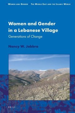 Women and Gender in a Lebanese Village: Generations of Change - Jabbra, Nancy W.