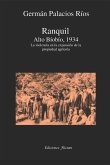 Ranquil Alto Bíobío.1934.: La violencia en la expansión de la propeidad agrícola