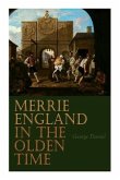 Merrie England in the Olden Time: Complete Edition (Vol. 1&2)