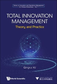 Total Innovation Management: Theory and Practice - Xu, Qingrui