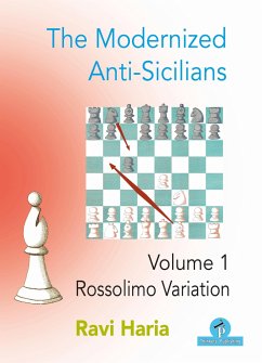 The Modernized Anti-Sicilians - Volume 1: Rossolimo Variation - Haria
